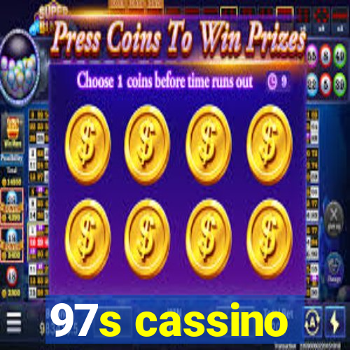 97s cassino